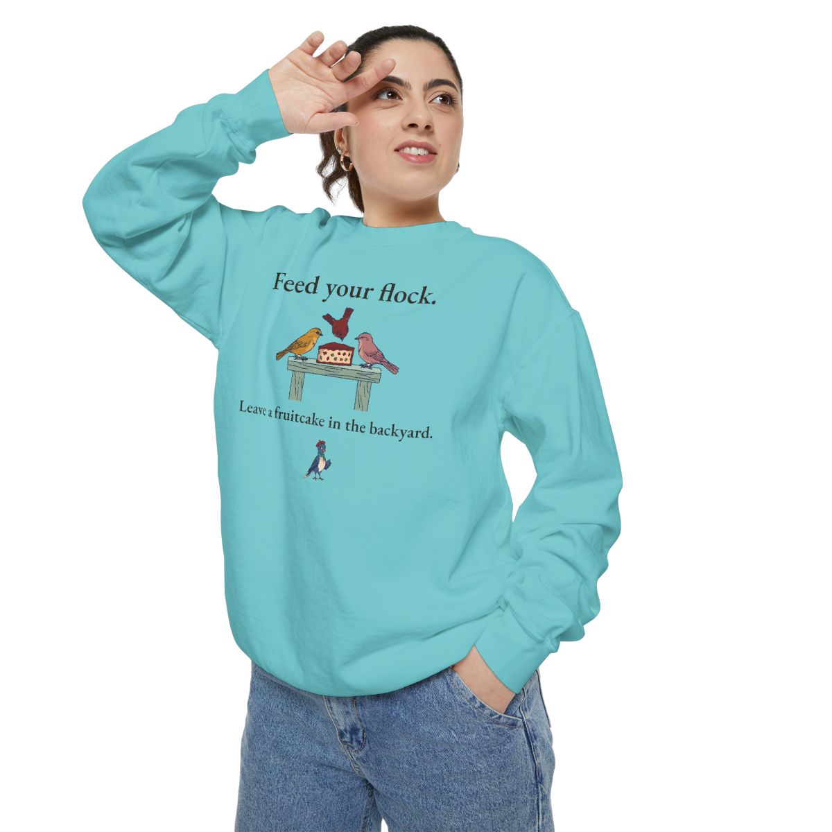 Feed your flock. Leave a fruitcake in the backyard, worn