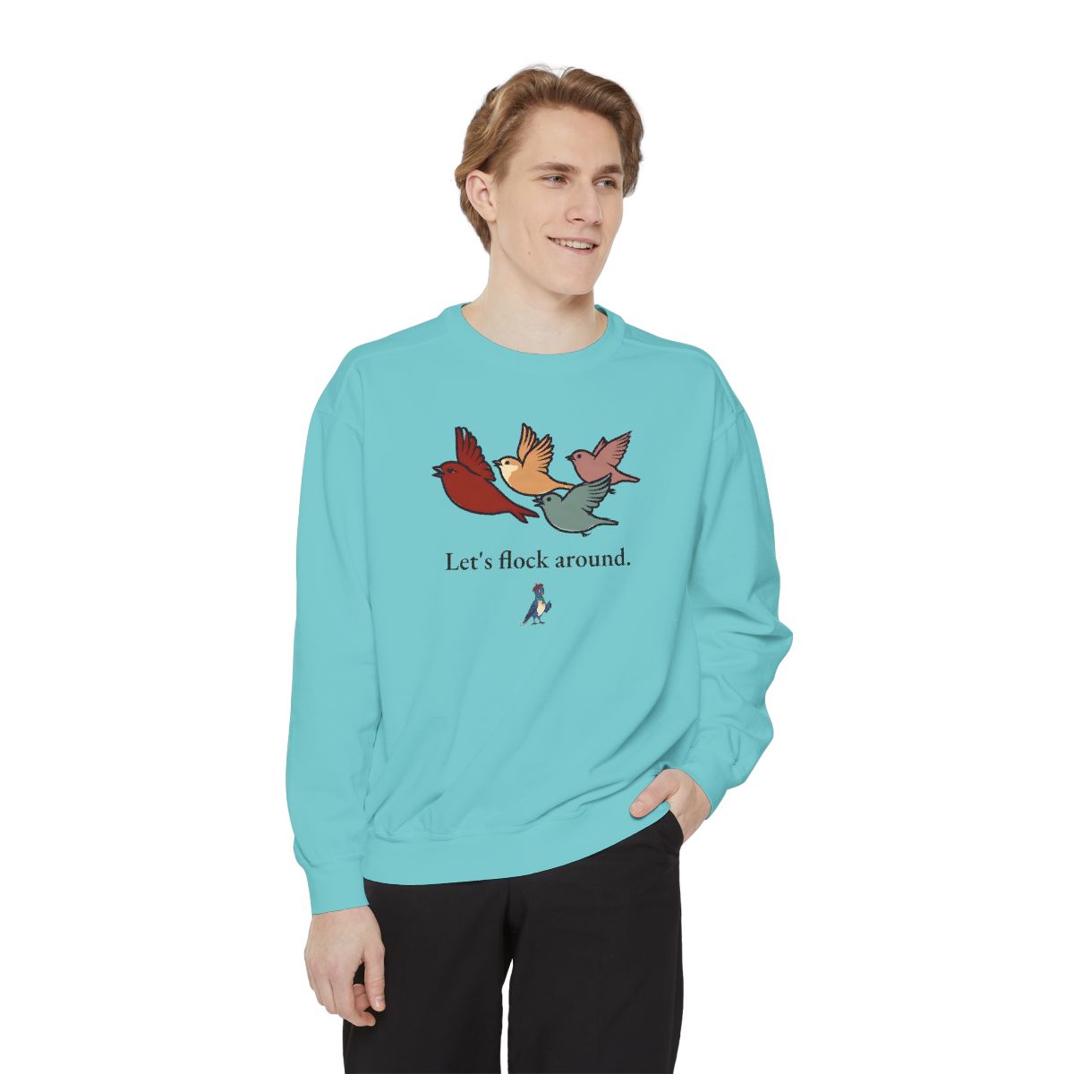 Let's flock around, worn