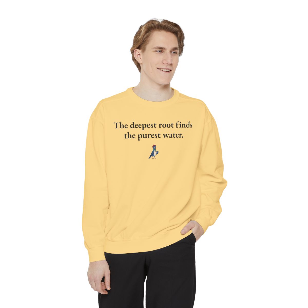 The deepest root finds the purest water, worn