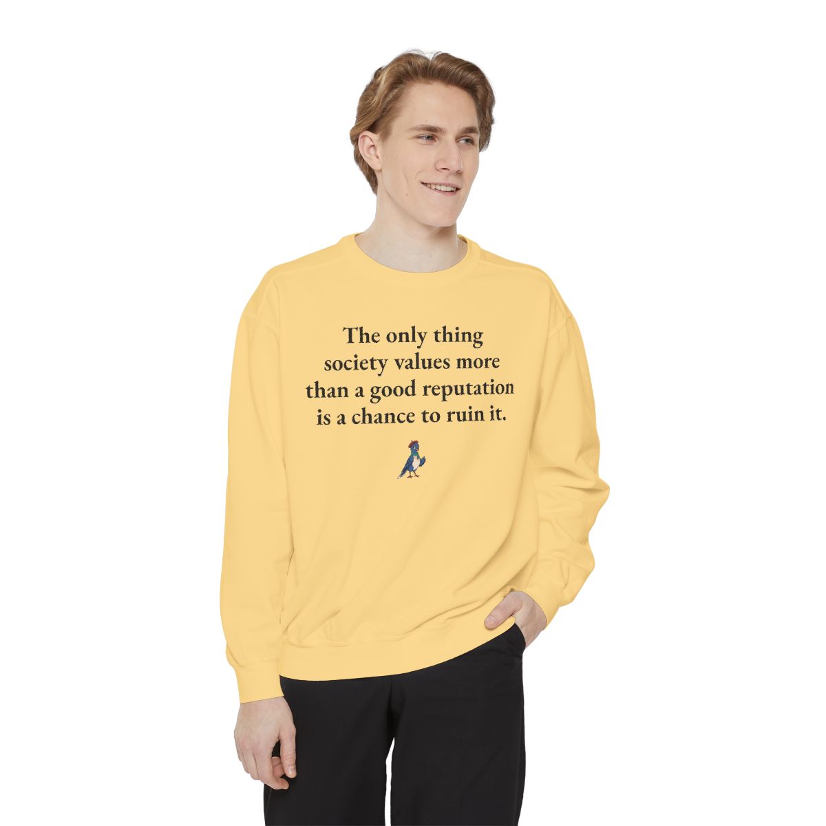 The only thing society values more than a good reputation is a chance to ruin it, worn