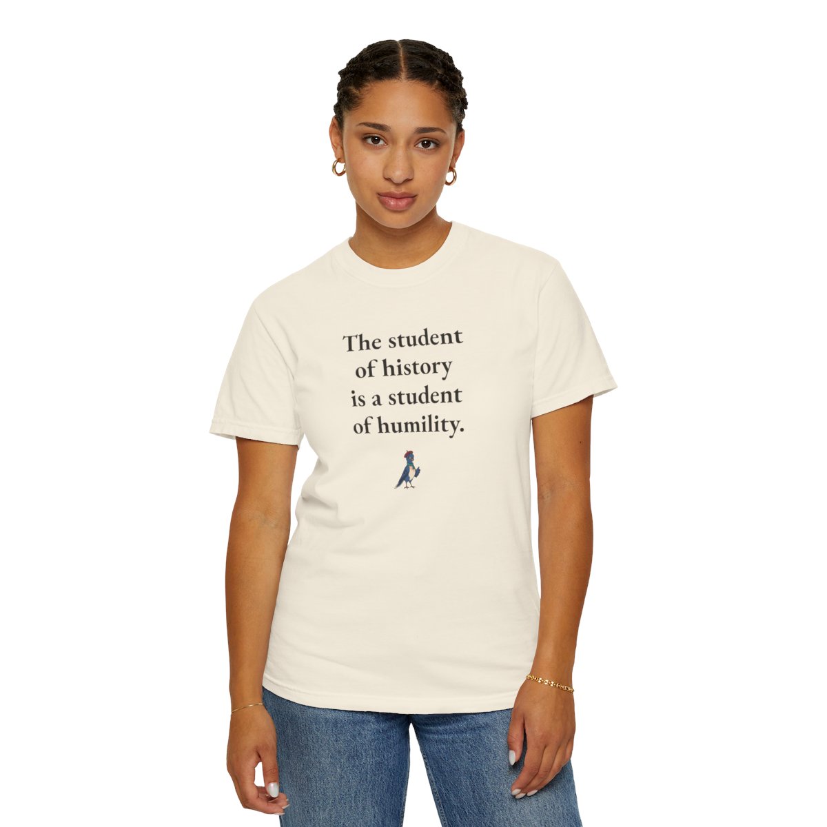 The student of history is a student of humility, worn