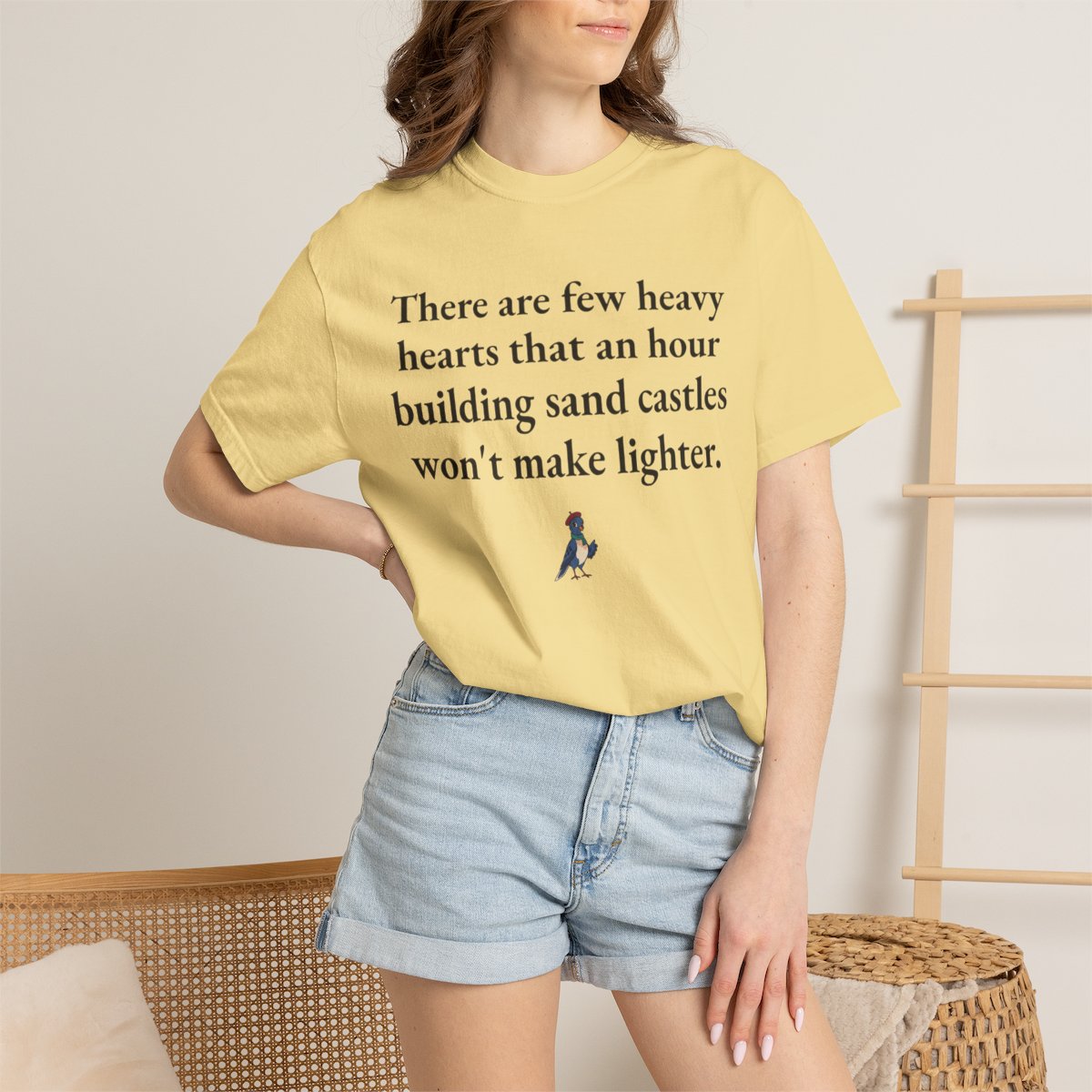 There are few heavy hearts that an hour building sand castles won't make lighter, worn