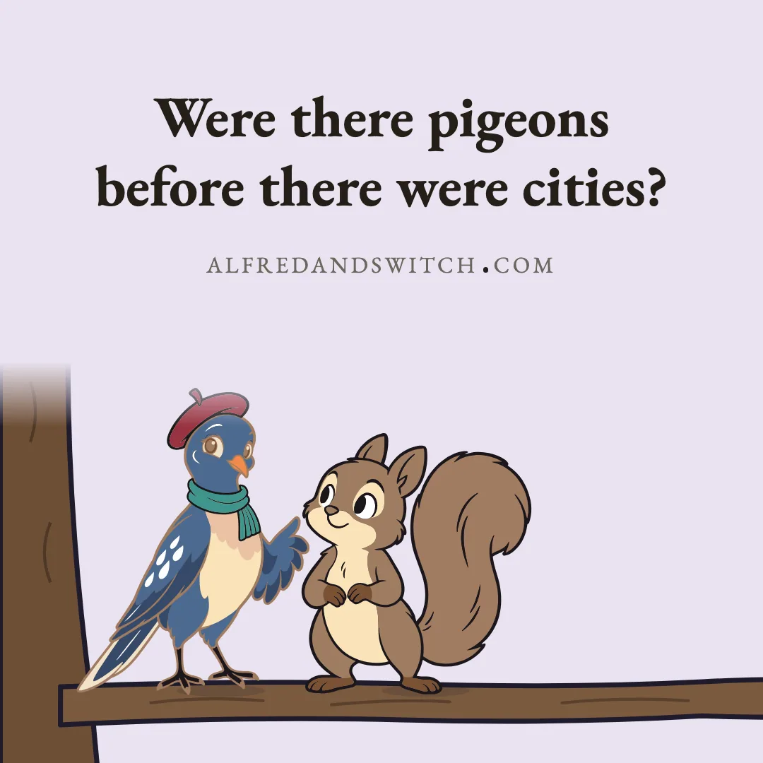 Were there pigeons before there were cities?